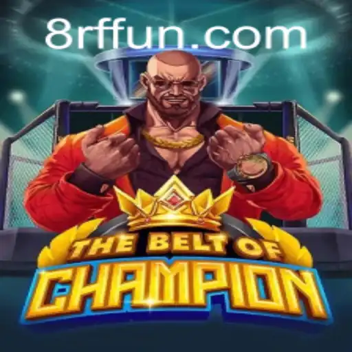 TheBeltOfChampion: A Comprehensive Guide to Gameplay and Strategy